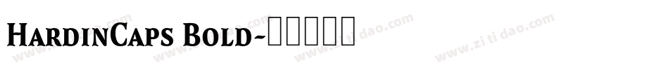 HardinCaps Bold字体转换